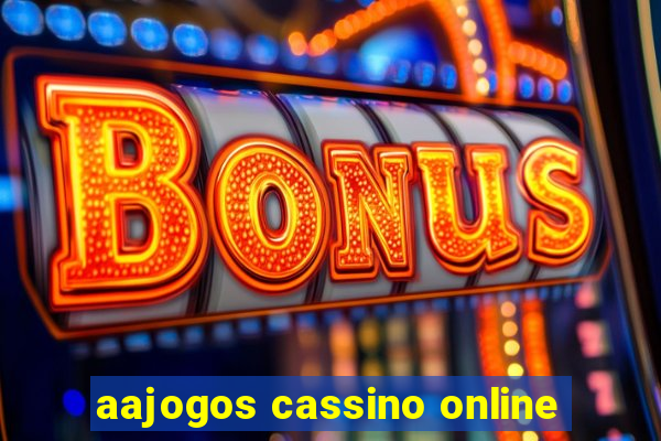 aajogos cassino online